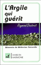 L'argile qui guérit de Raymond Dextreit